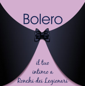 Bolero – Il tuo Intimo a Ronchi dei Legionari